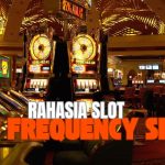 Rahasia kemenagan dengan memahani hit frequency slot